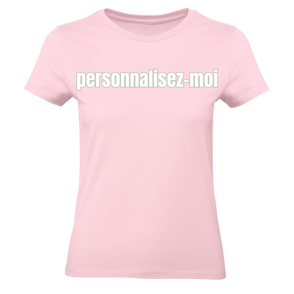 T-shirt personnalisé Femmes 100% Coton ( Plusieurs Couleurs )